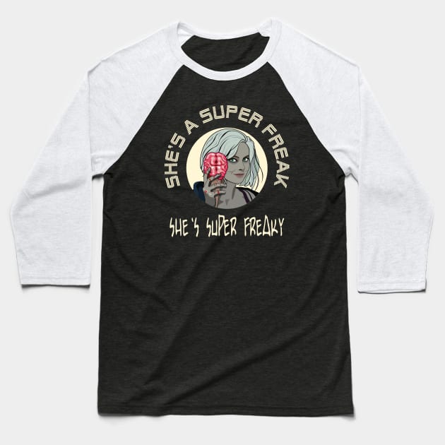 Superfreak. Ideal for Halloween Baseball T-Shirt by Slap Cat Designs